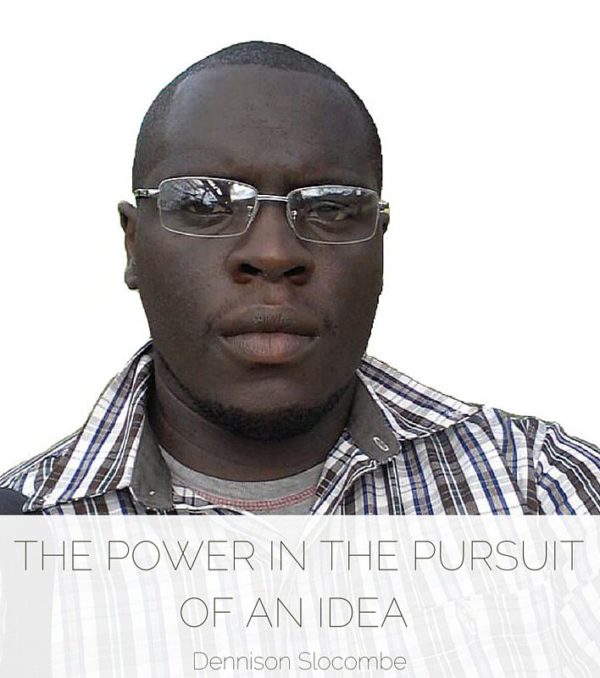 The Power In the Pursuit of An Idea